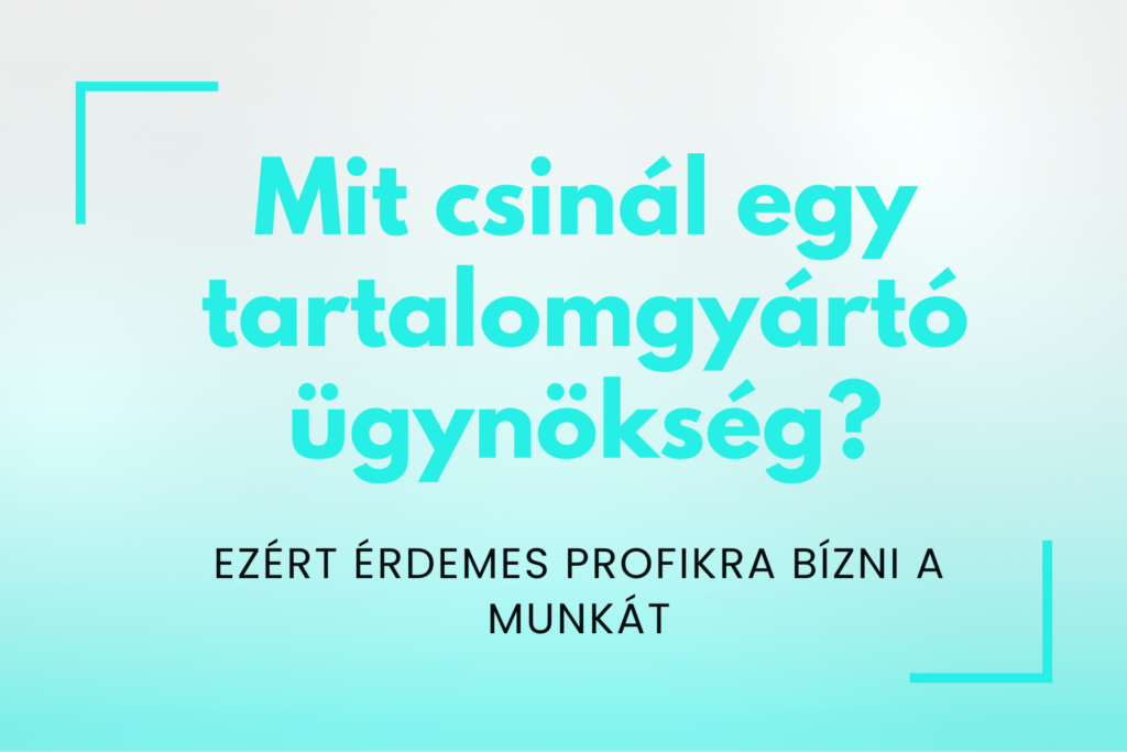 Mit csinál egy tartalomgyártó ügynökség