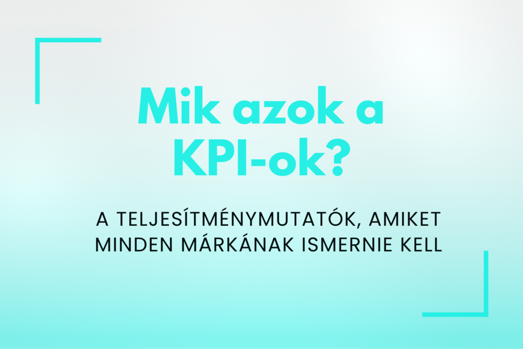Mindent a KPI-ról