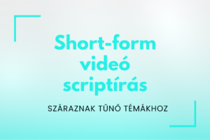Short-form videó script száraz témákhoz